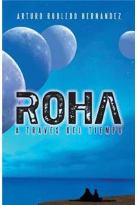 Roha a Traves del Tiempo