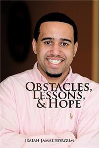 Obstacles, Lessons, & Hope
