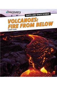 Volcanoes: Fire from Below