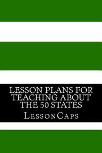 Lesson Plans for Teaching About the 50 States