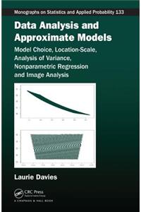 Data Analysis and Approximate Models