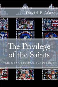 The Privilege of the Saints