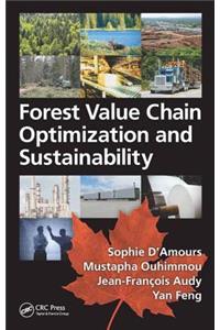 Forest Value Chain Optimization and Sustainability