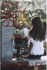 Not Quite Cold (A Lowcountry Mystery)