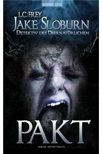 Pakt: (Horror / Mystery Thriller)