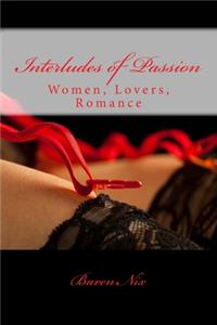 Interludes of Passion