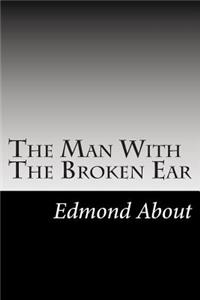 Man With The Broken Ear