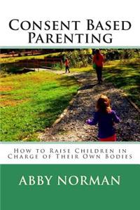 Consent Based Parenting