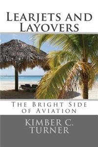 Learjets and Layovers