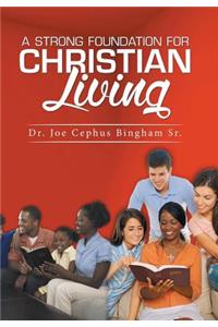 Strong Foundation For Christian Living