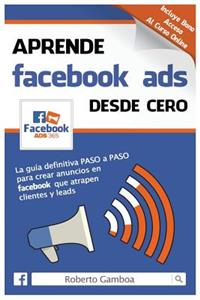 Aprende Facebook Ads desde cero