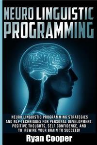 Neuro Linguistic Programming