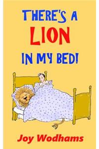 There's A Lion In My Bed!