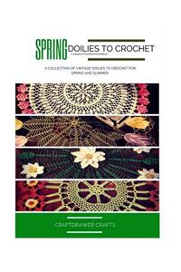 Spring Doilies to Crochet A Collection of Floral Doily Crochet Patterns