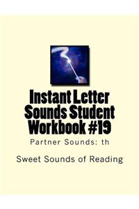 Instant Letter Sounds Student Workbook #19