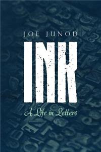 Ink: A Life in Letters