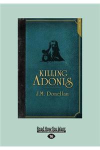 Killing Adonis (Large Print 16pt)