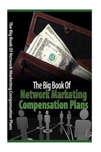 The Big Book of Network Marketing Compensation Plans