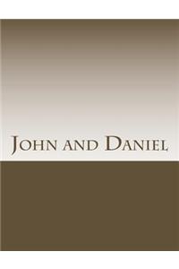 John and Daniel