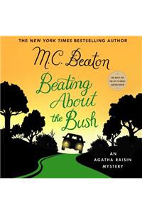 Beating about the Bush Lib/E