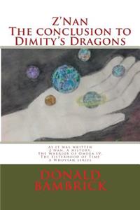 Z'Nan, The conclusion to Dimity's Dragons