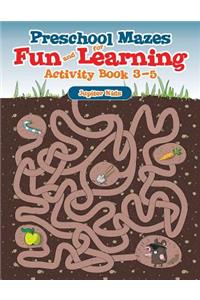 Preschool Mazes for Fun and Learning