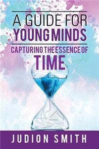 Guide for Young Minds: Capturing the Essence of Time