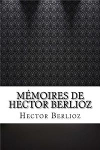 Mémoires de Hector Berlioz