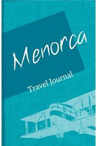Menorca Travel Journal: Diary Notebook Trip to Menorca Diary