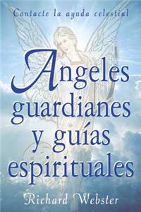 Ángeles Guardianes Y Guías Espirituales
