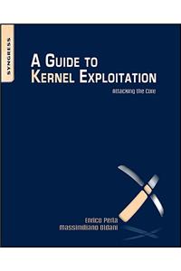 Guide to Kernel Exploitation