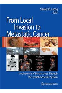 From Local Invasion to Metastatic Cancer