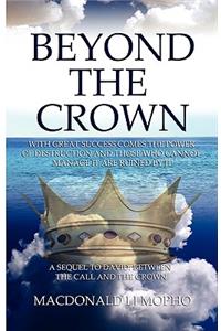 Beyond the Crown
