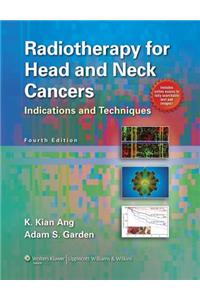 Radiotherapy for Head and Neck Cancers: Indications and Techniques [With Access Code]