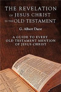 Revelation of Jesus Christ in the Old Testament