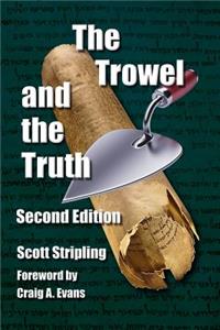 Trowel and the Truth