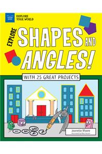 Explore Shapes and Angles!