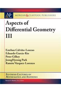 Aspects of Differential Geometry III