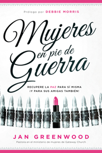 Mujeres En Pie de Guerra / Women at War