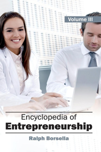 Encyclopedia of Entrepreneurship: Volume 3