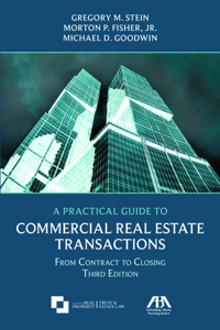 Practical Guide to Commercial Real Estate Transactions