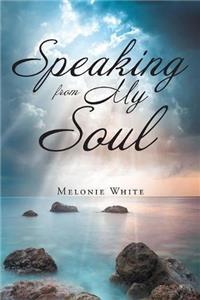 Speaking from My Soul