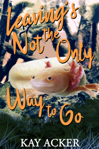 Leaving's Not the Only Way to Go