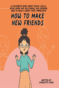 How to Make New Friends