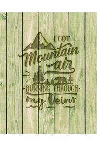 I Got Mountain Air Running Through My Veins