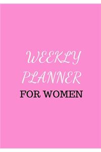 Weekly Planner for Women: Get organized efficiently! Weekly Planner for Women - Easy to Use - Organizer - Customizable, No Dates -Weekly Calendar - Birthday -Holidays - To Do