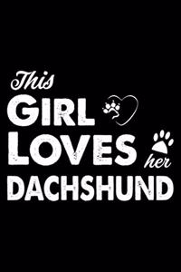 This Girl Loves Her Dachshund