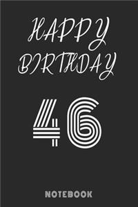 Happy 46th Birthday Notebook & Journal
