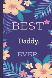 Daddy. Best Ever.