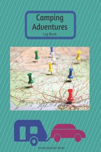 Camping Adventures Logbook